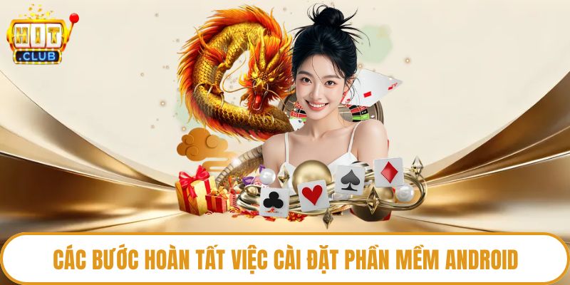 Các bước hoàn tất việc cài đặt phần mềm Android