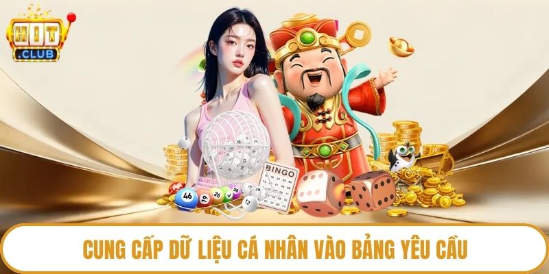 Cung cấp dữ liệu cá nhân vào bảng yêu cầu