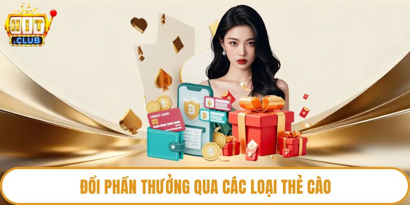 Đổi phần thưởng qua các loại thẻ cào
